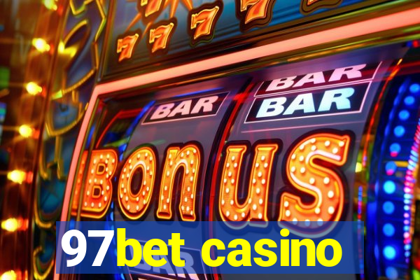 97bet casino